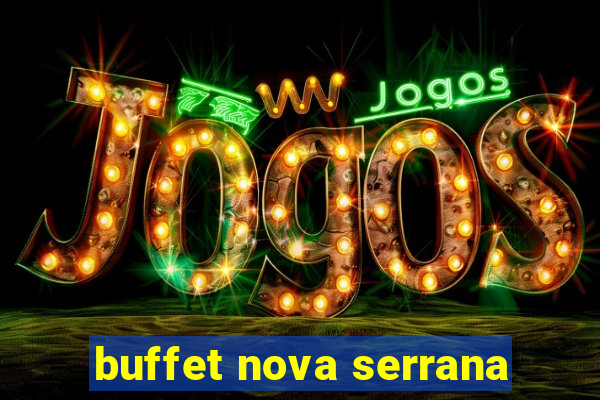 buffet nova serrana